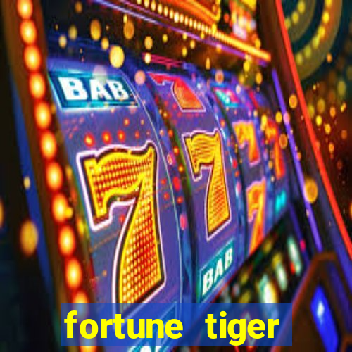 fortune tiger deposito 5 reais